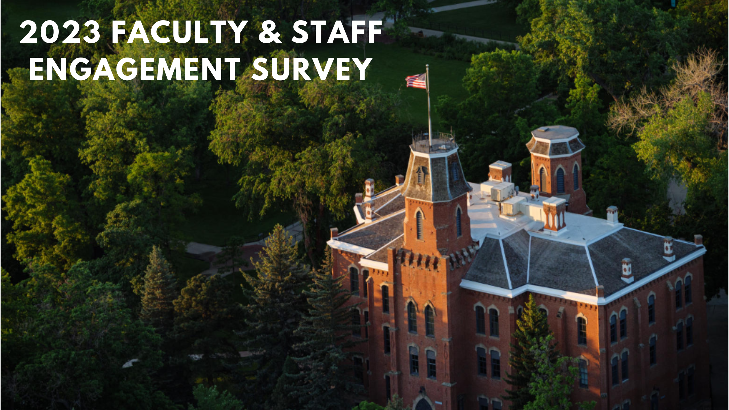 Old Main with text that reads 2023 Faculty and Staff Engagement Survey