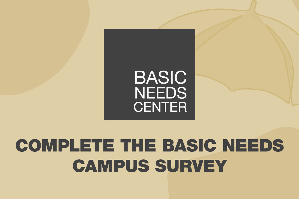 Basic Needs Center: Complete the basic needs campus survey