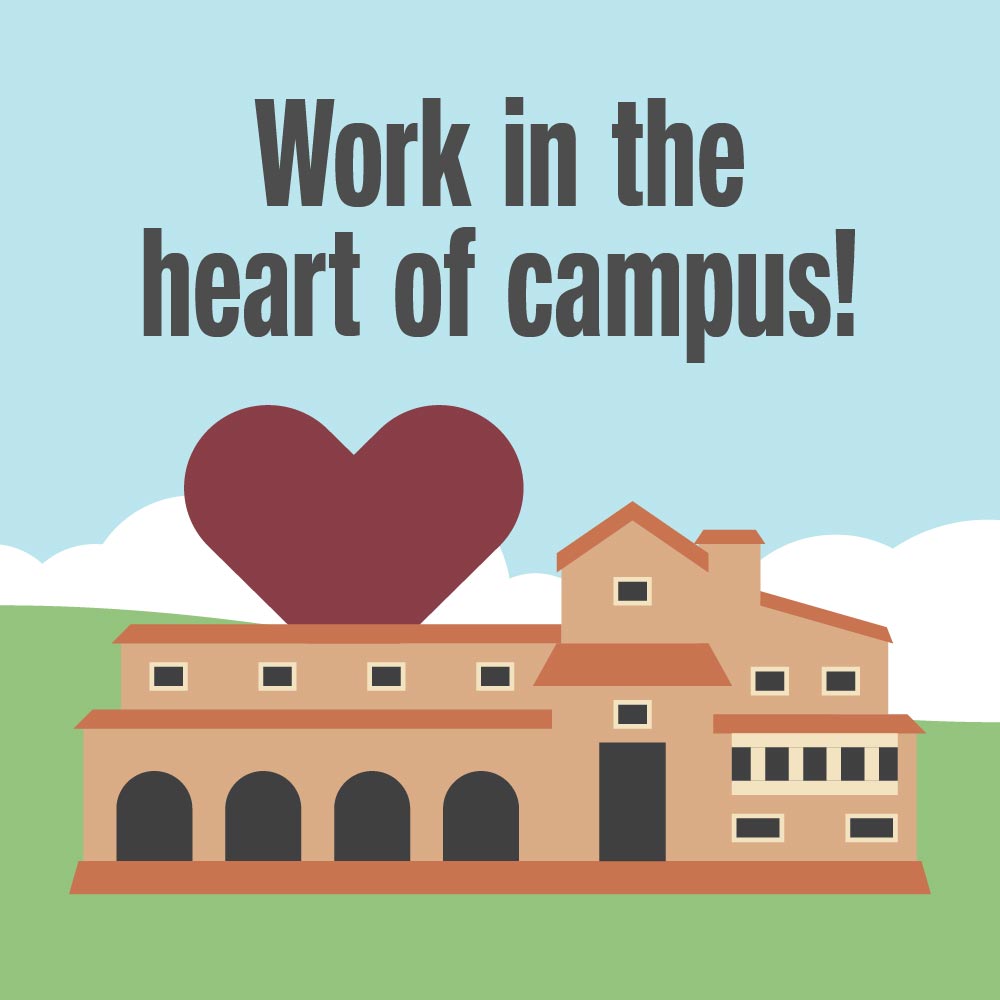 Work in the heart of campus